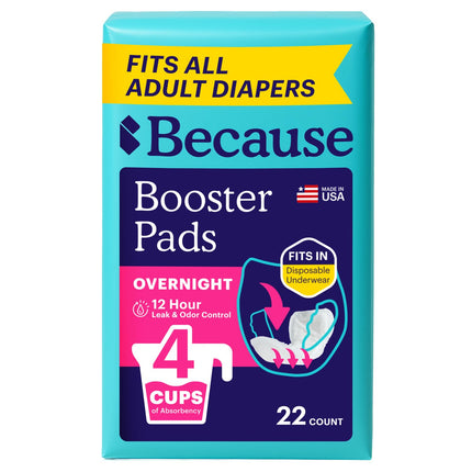 Because Overnight Booster Pads Fit All Adult Diapers, Helps Keep Your Adult Diaper Active All Night, Adds 4 Cups to Incontinence Underwear, Extra Absorbency, 22 Count (Packaging May Vary)