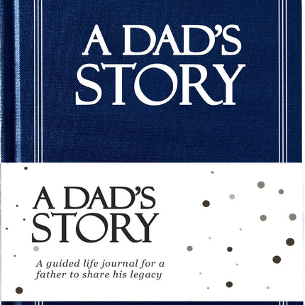 Dad's Life Story Journal (Hardcover): A Meaningful Keepsake for Dad to Share His Journey and Memories, Book Includes 250+ Prompt Questions, Sentimental Gifts for Father's Day, Birthday & Christmas