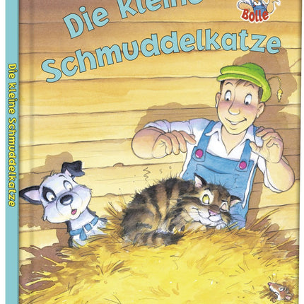 Bauer Bolle Die kleine Schmuddelkatze: Lustige Bauernhofgeschichten zum Vorlesen und Mitlachen